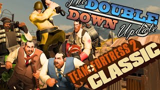 TF2: Classic - Double Down Major Update Explained