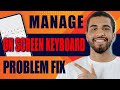 How to Solve 'Manage On Screen Keyboard' Problem | Manage On Screen Keyboard Problem Fix (2024)