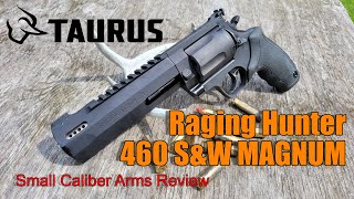 Taurus Raging Hunter 460 S&W Magnum - Biggest Revolver