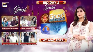 Good Morning Pakistan | Eid Special | Day 2 | 4th May 2022 | ARY Digital