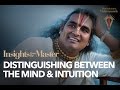 The Mind & The Intuition | Paramahamsa Vishwananda