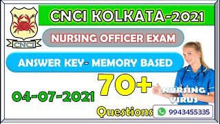 CNCI key answers 2021 || CHITTARANJAN NATIONAL CANCER INSTITUTE || Memory based question and answer