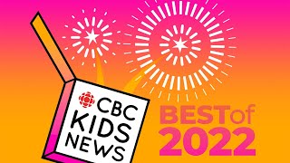 Best of CBC Kids News 2022 | CBC Kids News