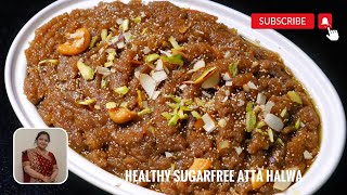 Now make Atte ka Halwa Healthy Sugarfree rich in Calcium, Protein, Vitamins Winter Special आटा हलवा