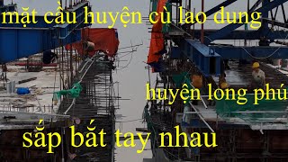 cầu đại ngãi 2 huyện cù lao dung gác dầm 2 nhịp tiếp chuẩn bị cầu dầm 22/12/2024