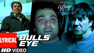 Bulls Eye Lyrical Video Song | Apne | Sunny Deol, Bobby Deol, Katrina Kaif | Himesh Reshammiya