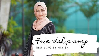 PilySA- Beautiful Friendship/BF| Friendship Song | Original Song- English Song