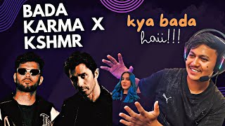 BADA - KARMA X KSHMR REACTION | ENMA