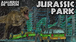 🦖Agujeros de Guión: JURASSIC PARK (Errores, review, crítica, análisis, reseña y resumen)