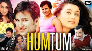 Hum Tum (2004) Full Movie | Saif Ali Khan | Rani Mukerji | Rishi Kapoor | Review & Story