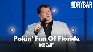 Pokin' Fun Of Florida. Dry Bar Comedy