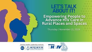 Let's Talk About It! Rural Health Day Webinar 2024 - Satcher Health Leadership Institute