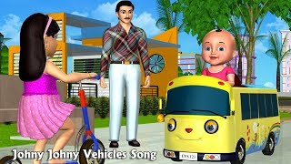 Johny Johny Yes Papa Nursery Rhyme | Part 6 - 3D Vehicles Rhymes & Songs for Chi