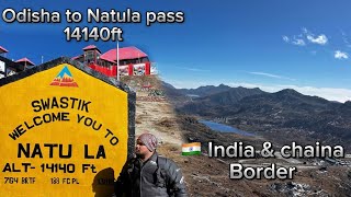 Odisha to Natula pass || India 🇮🇳 & chaina 🇨🇳border || Gangtok se lachung ke liye nikal gaye ||