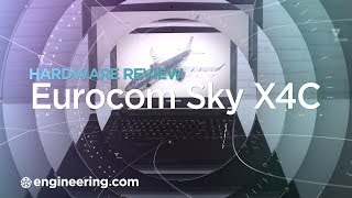 The Eurocom Sky X4C: Can This High-spec Gaming Laptop Compete With Pro Mobile Workstations?