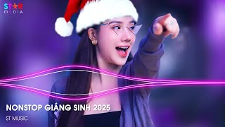 NONSTOP GIÁNG SINH 2025 🎅 HOHOHO MERRY CHRISTMAS REMIX x FELIZ NAVIDAD - NHẠC NOEL GIÁNG SINH REMIX