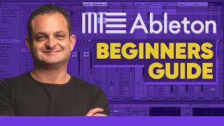 Beginners Guide to Ableton Live