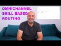 Omnichannel Skill-Based Routing | #PowerPlatformTV 030