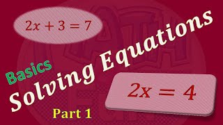 Algebra Basics: Solving Basic Equations Part 1