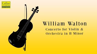 William Walton: Concerto for Violin and Orchestra in B minor (FULL)