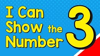 I Can Show the Number 3 in Many Ways | Number Recognition Three | Jack Hartmann