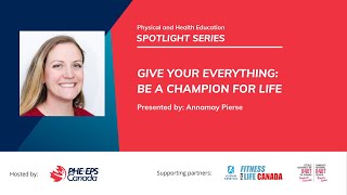 Give Your Everything  Be a Champion for Life - PHE Spotlight Series (May 28, 2020)
