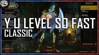 Why You Level So Fast Classic Leveling Tips