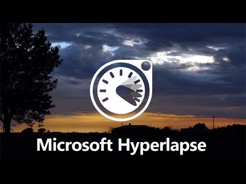 Microsoft Hyperlapse Time Lapse App Youtube