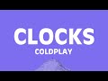 Coldplay - Clocks (Lyrics)