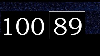 Divide 89 by 100 ,  decimal result  . Division with 3 Digit Divisors . How to do