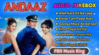 Andaaz Movie All Songs | 💖Audio Juckbox Songs 💖 | Akshay Kumar, Priyanka Chopra & Lara Dutta