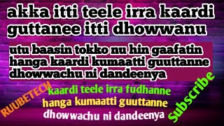 akkamittin teele irra qarshi Kuma(1000) ol fudhanne itti dhowwachu akka dandeenyu walin ha ilaallu