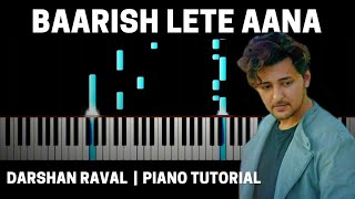 Baarish Lete Aana - Darshan Raval | Piano Tutorial | Cover | Synthesia | Pragya