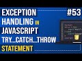 Javascript Tutorial | Exception Handling in JavaScript | JavaScript Try...catch...throw Statement
