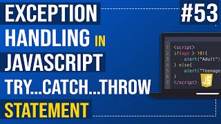 Javascript Tutorial | Exception Handling in JavaScript | JavaScript Try...catch...throw Statement
