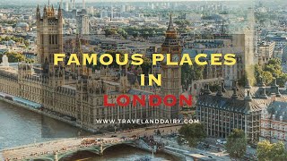 Famous Places to Visit in London | London attractions | London Hidden Gems