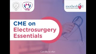 CME  ON ELECTROSURGERY ESSENTIALS  FOR OBGYNs