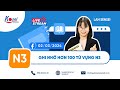 Livestream luyện đề N3 - Đề 3 (Ghi nhớ hơn 100 từ vựng N3) - Trung tâm tiếng Nhật Kosei