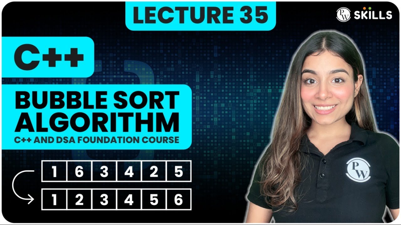 Bubble Sort Algorithm | Optimized Bubble Sort | Lecture-35 | C++ And ...