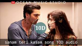 Sanam Teri kasam | 10d audio|| ocean music studio