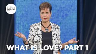 What Is Love? Pt 1 | Enjoying Everyday Life | Joyce Meyer