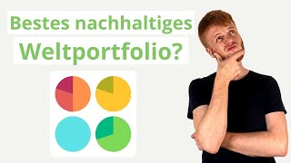 Nachhaltiges ETF Portfolio - Nachhaltig Investieren über ESG Welt Portfolio