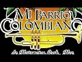 mi barrio colombiano mix