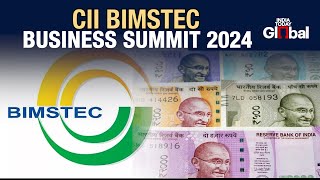 LIVE: CII BIMSTEC Business Summit 2024 | India Today Global