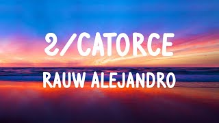 Rauw Alejandro - 2/Catorce (LETRAS)