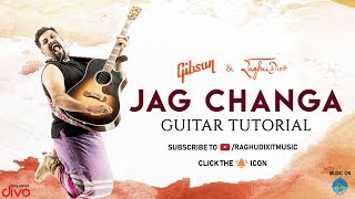 Jag Changa - Guitar Tutorial | Raghu Dixit | Gibson Sessions