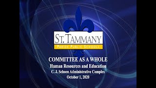 St. Tammany Parish Schools Committee as a Whole: Human Resources & Education - 10/1/20