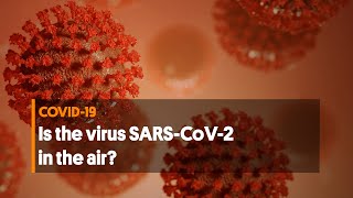 #COVID19 | Is the virus SARS-CoV-2 in the air?