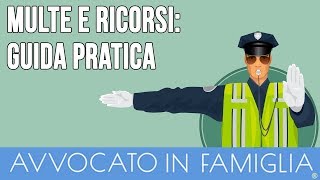 MULTE E RICORSI: guida pratica per difendersi