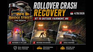 Rollover Crash Recovery on Rt 19 Outside Fairmont, WV | Full Tow Recovery Scene